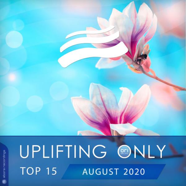 Uplifting Only Top 15: August 2020 %delete_1%(2020)%delete_1%