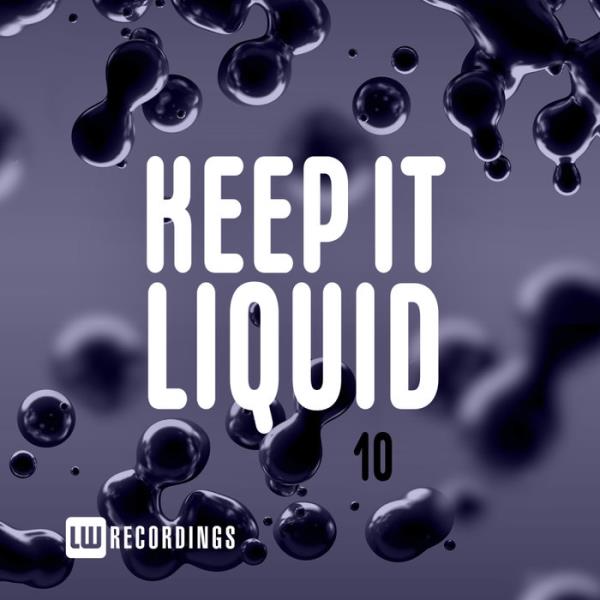 Keep It Liquid Vol 10 %delete_1%(2020)%delete_1%