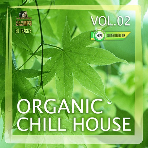 Organic Chill House