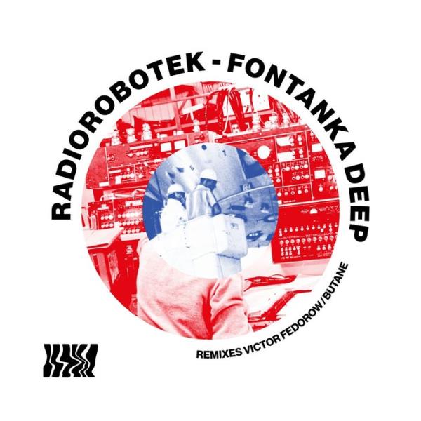 Radiorobotek - Fontanka Deep %delete_1%(2020)%delete_1%