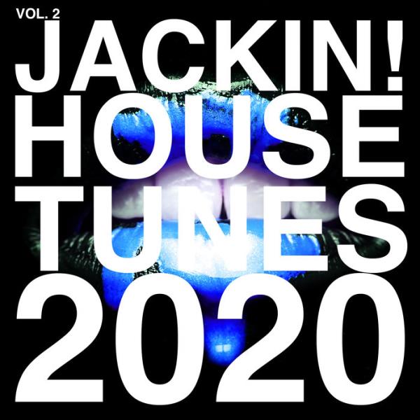 Jackin! House Tunes 2020 Vol 2 %delete_1%(2020)%delete_1%