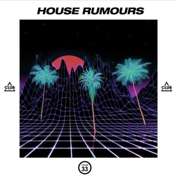 House Rumours Vol 33 %delete_1%(2020)%delete_1%