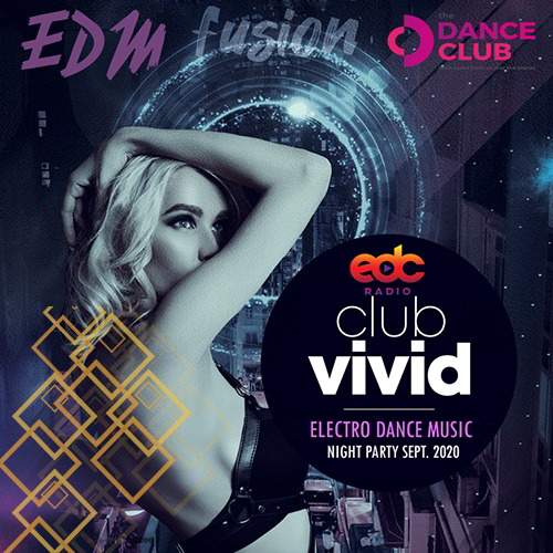 Club Vivid: Electro Dance Music