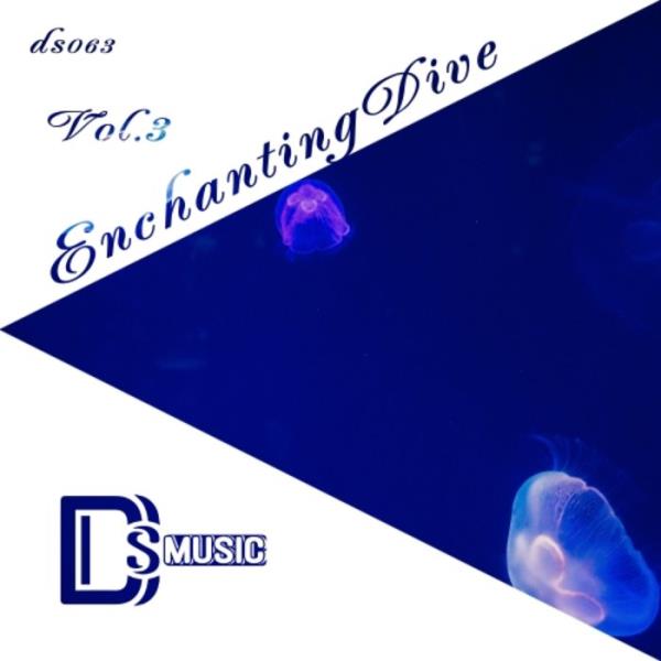 Enchanting Dive, Vol. 3 %delete_1%(2020)%delete_1%