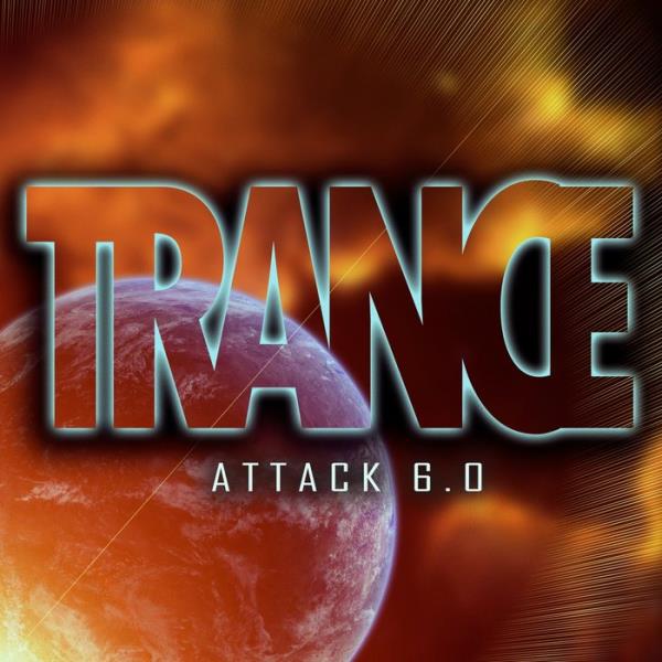 Trance Attack, Vol. 6 %delete_1%(2020)%delete_1%