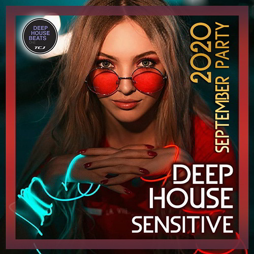 Deep House Sensitive