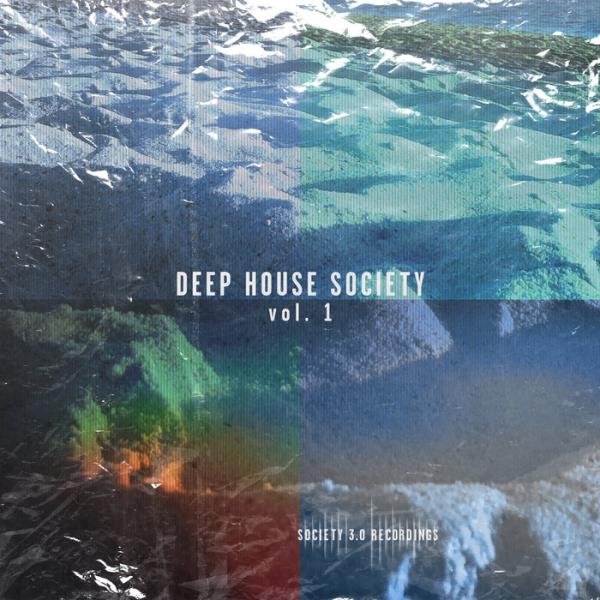 Deep House Society, Vol. 1 %delete_1%(2020)%delete_1%