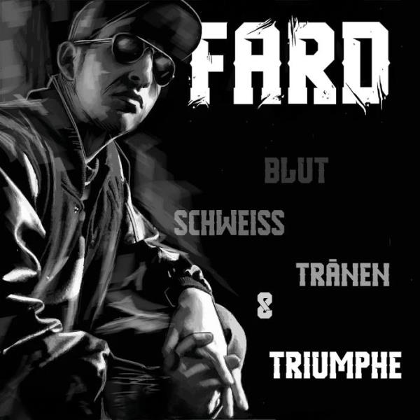 Fard - Blut, Schweiss, Traenen Und Triumphe (Remastered 2020) %delete_