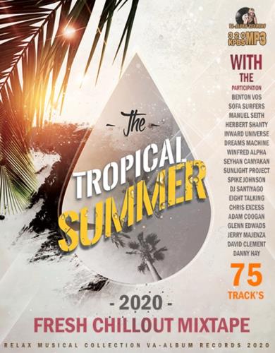 The Tropical Summer: Fresh Chillout Mix