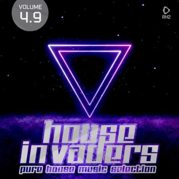 House Invaders: Pure House Music Vol 4.9 %delete_1%(2020)%delete_1%