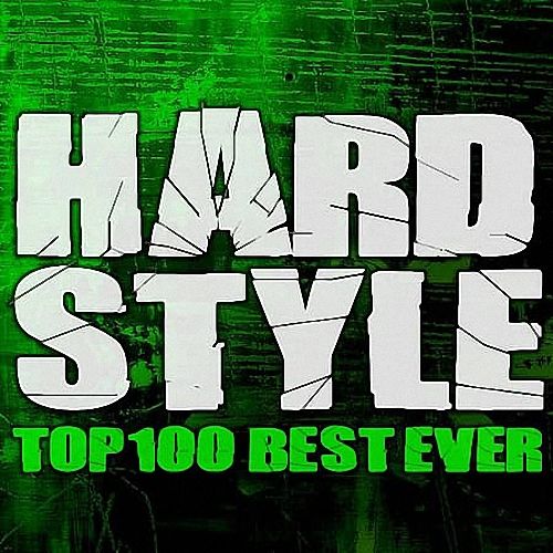 VA - Hardstyle Top 100 Best Ever (2020)