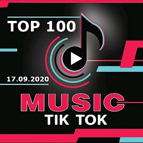 VA - Top 100 TikTok Music 17.09.2020 (2020)