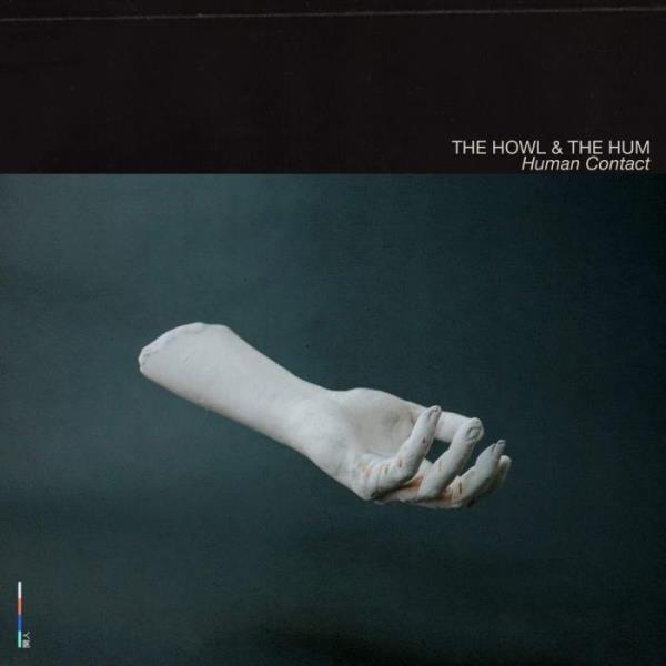 The Howl & The Hum - Human Contact (2020) FLAC