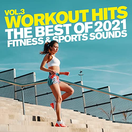 Workout Hits Vol 3 (The Best Of 2021) %delete_1%(2020)%delete_1%