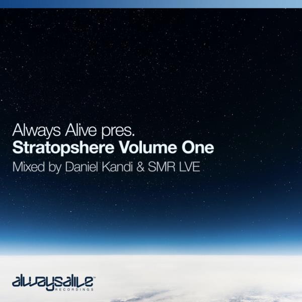 SMR LVE & Daniel Kandi - Always Alive Pres. Stratosphere, Vol 1 (2020)