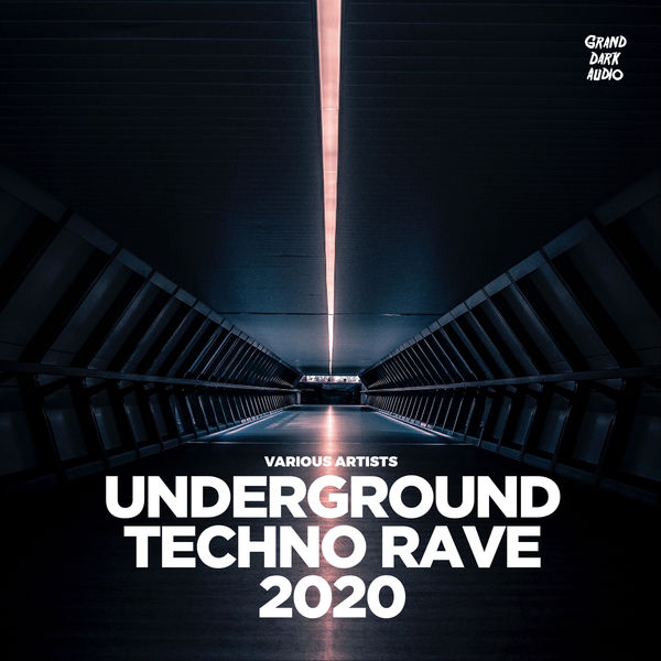 Underground Techno Rave 2020 (2020)