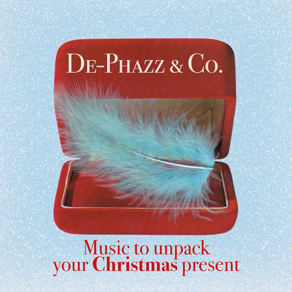 De-Phazz - Music To Unpack Your Christmas Present (2020)