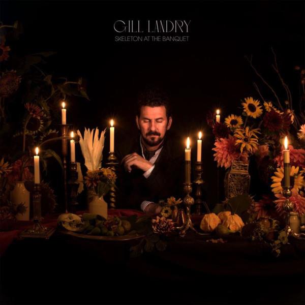 Gill Landry - Skeleton At The Banquet (2020)