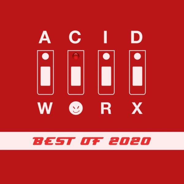 AcidWorx (Best Of 2020) (2021)