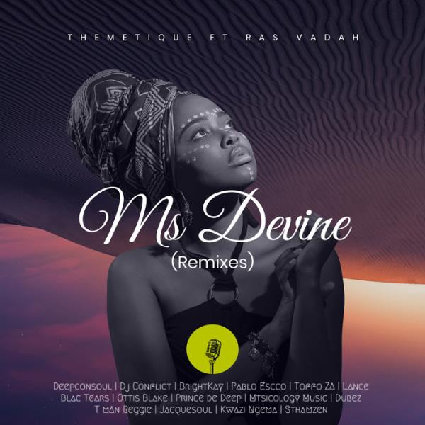 Themetique - Ms Devine (Remixes) (2021)