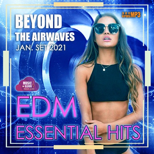 Beyond The Airwaves: EDM Essentials Hits