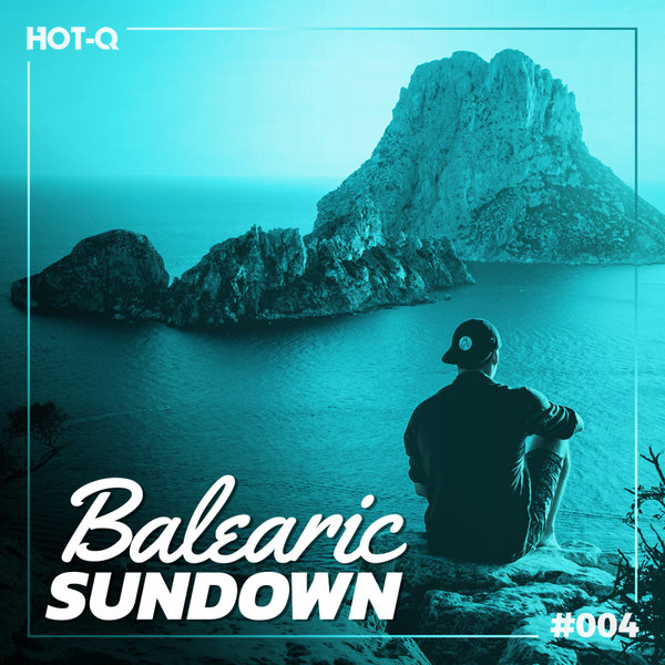 HOT-Q - Balearic Sundown 004 (2021)