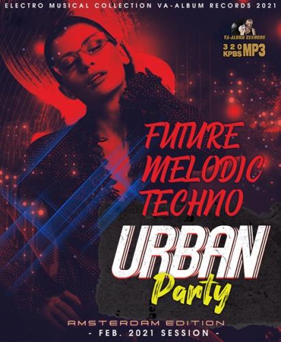 Future Melodic Techno: Urban Party