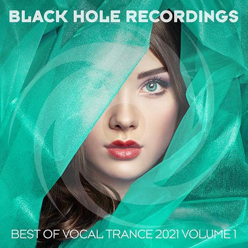 Black Hole Recordings Presents Best Of Vocal Trance 2021 Vol 1 (2021)