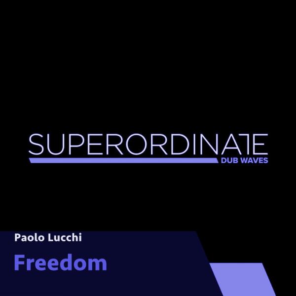 Paolo Lucchi - Freedom (2021)