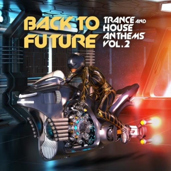 Back To Future, Trance & House Anthems Vol 2 (2021)