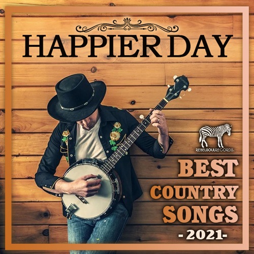 Happier Day: Best Country Songs