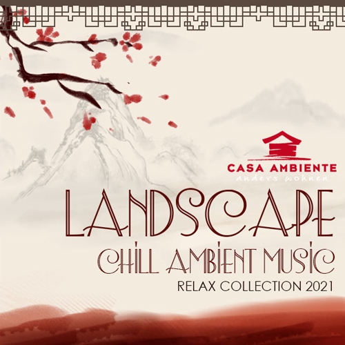 landscape: Chill Ambient Music