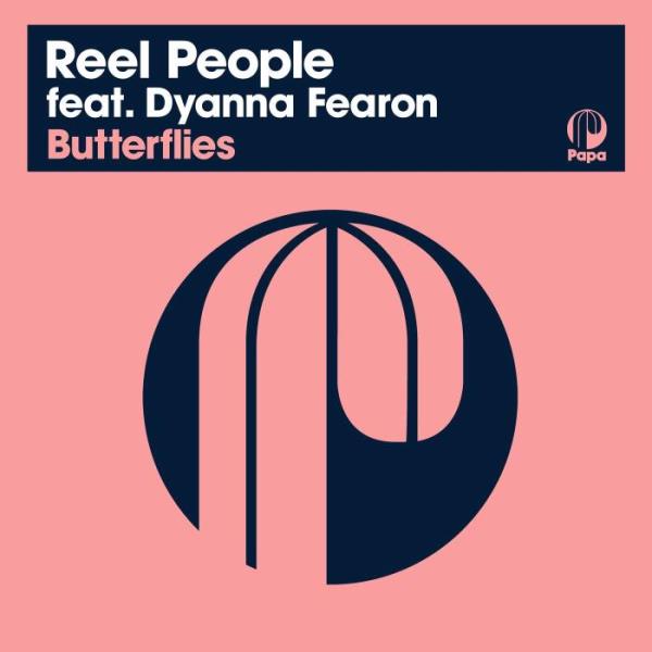 Reel People - Butterflies feat. Dyanna Fearon (2021 Remastered Edition