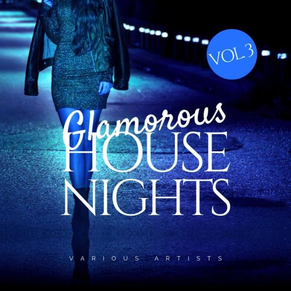 Glamorous House Nights, Vol. 3 (2021)