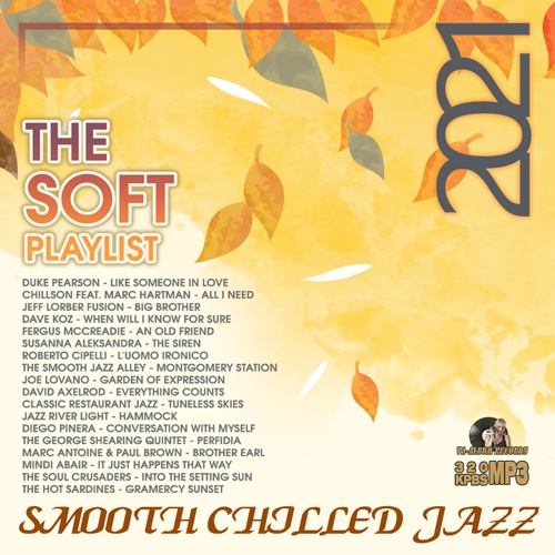 The Soft Playlist: Smooth Chilled Jazz