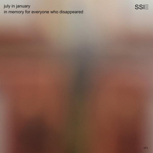 July In January - In Memory For Everyone Who Disappeared (2021)