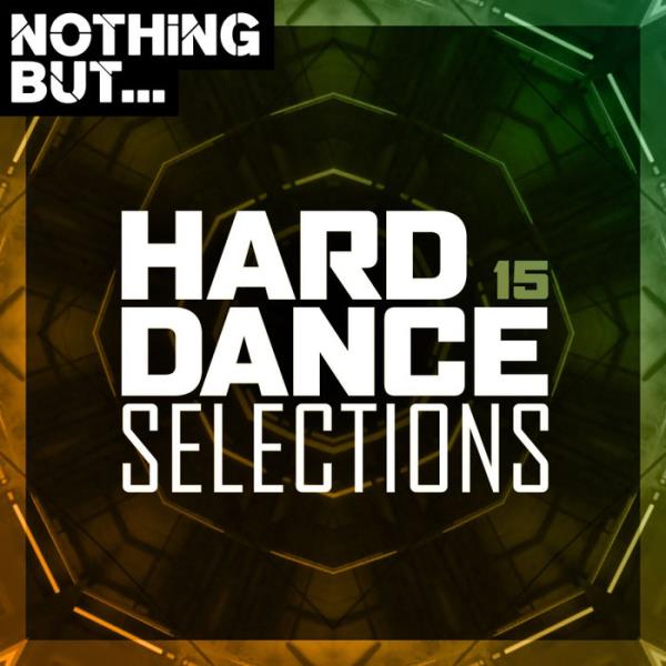 Nothing But... Hard Dance Selections Vol 15 (2021)