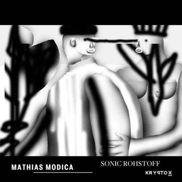 Mathias Modica - Sonic Rohstoff (2021)