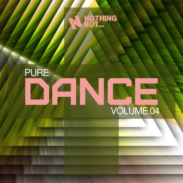 Nothing But... Pure Dance, Vol. 04 (2021)