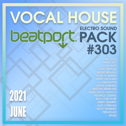 Beatport Vocal House: Sound Pack #303