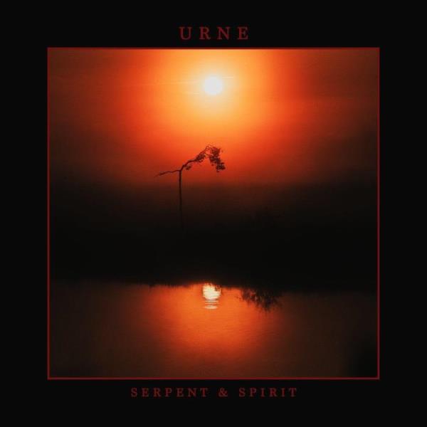 URNE - Serpent & Spirit (2021)