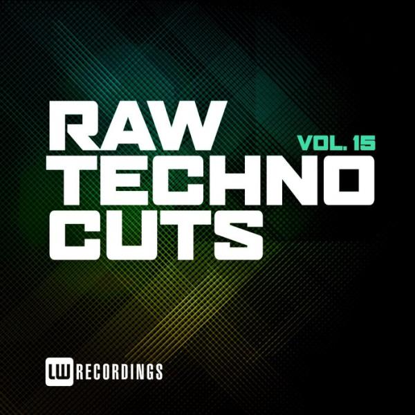 Raw Techno Cuts, Vol. 15 (2021)