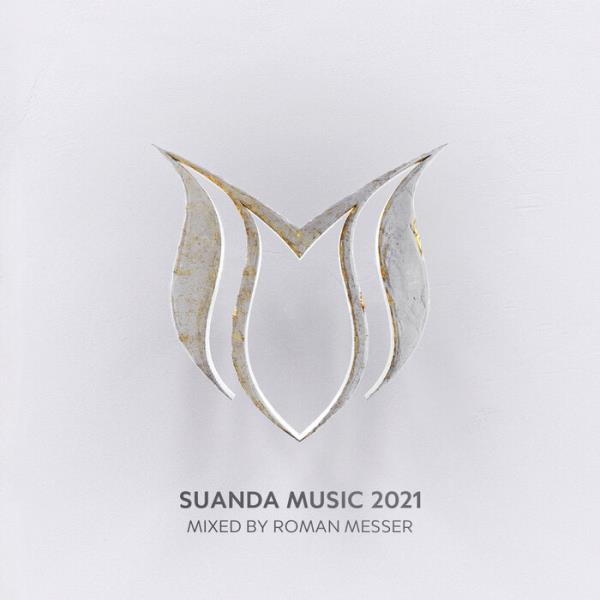 Suanda Music 2021 - Mixed by Roman Messer (2021)