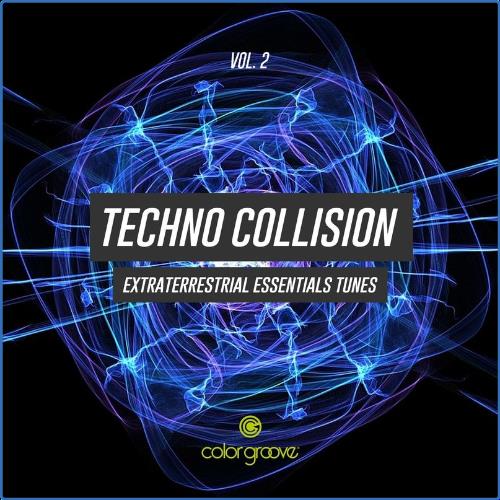 Techno Collision, Vol. 2 (Extraterrestrial Essentials Tunes) (2021)