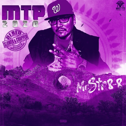 Mr.Str8-8 - MTP 2020 (Slowed & Chopped) (2021)