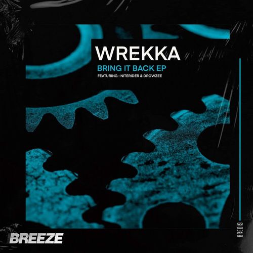 Wrekka - Bring it Back (2021)