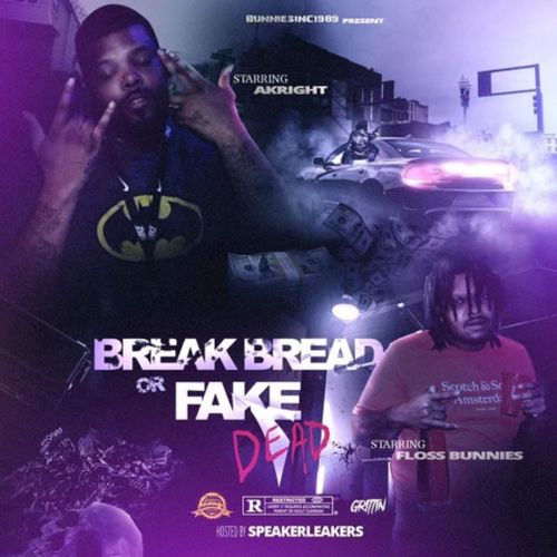 Floss Bunnies, Akright - Break Bread Or Fake Dead (2021)